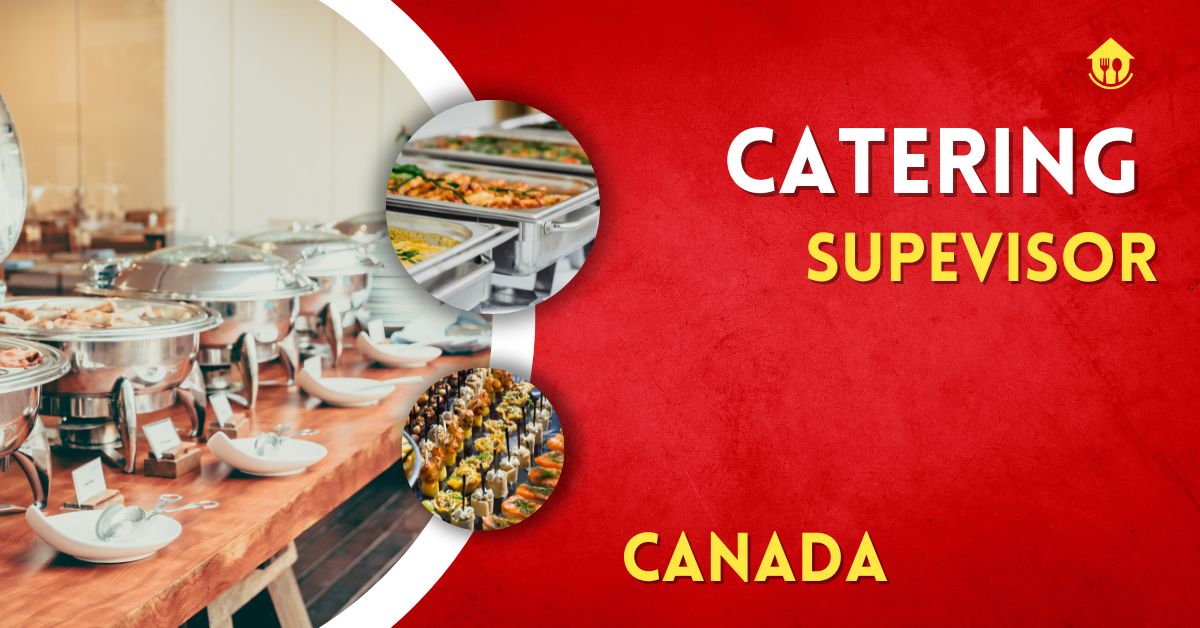 Catering Supervisor Jobs in Canada