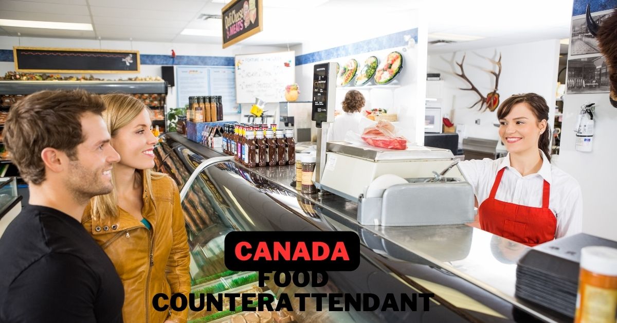 Food Counter Attendant Wants in Canada