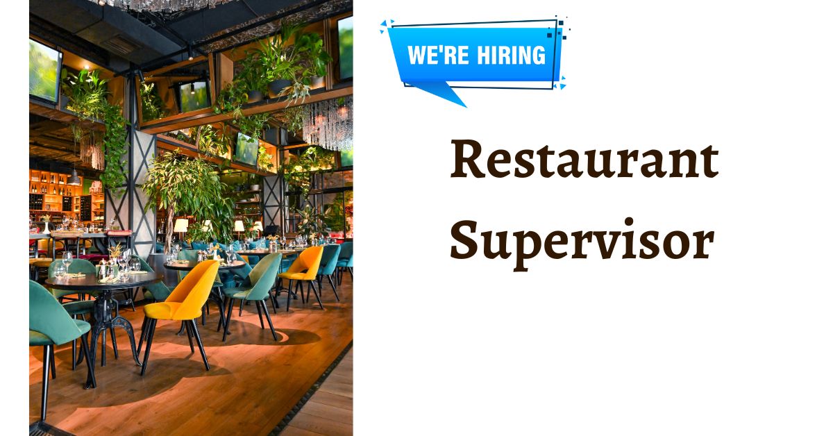 Restaurant Supervisor Needed in Dubai