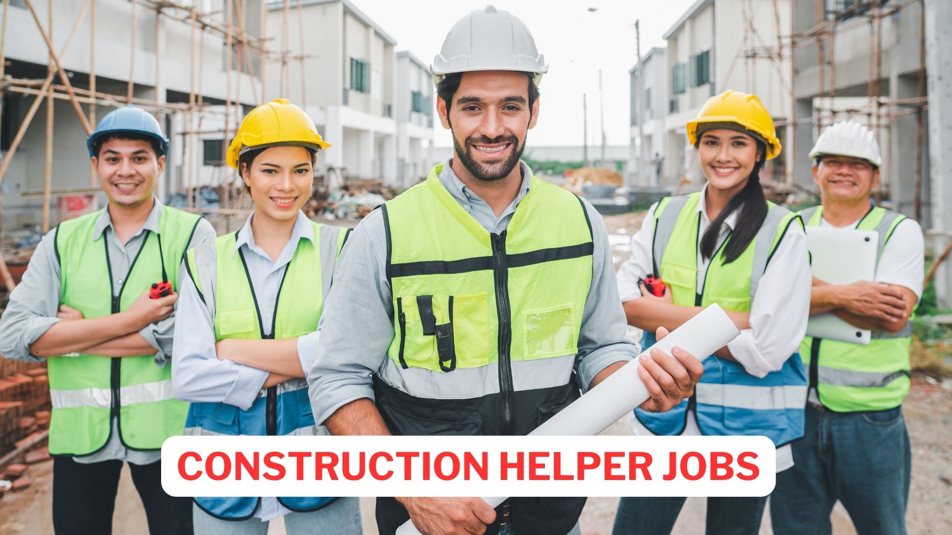 Construction Helper Jobs
