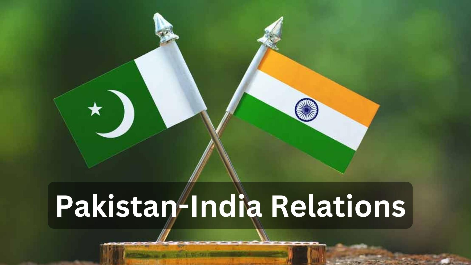 Pakistan-India Relations
