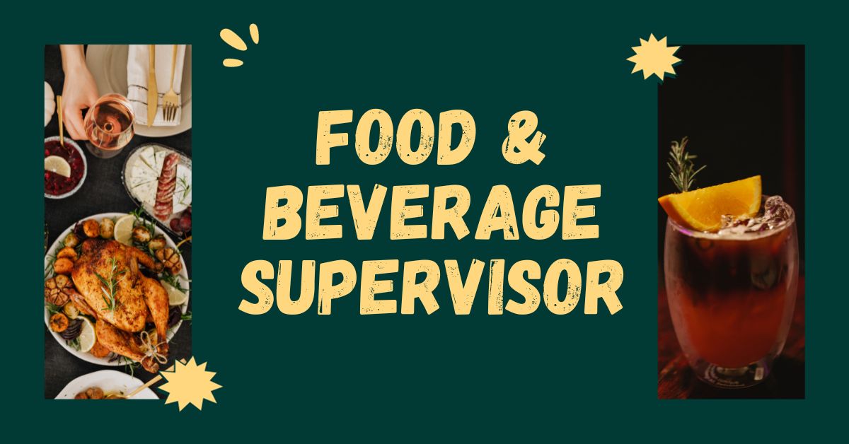 Food and Beverages Supervisor Jobs in Dubai