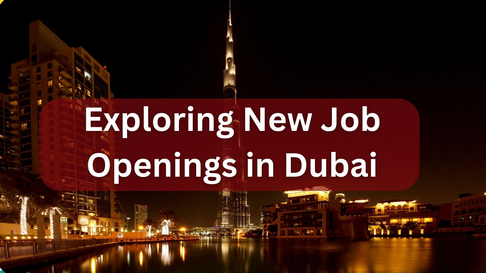 Exploring New Job Openings in Dubai