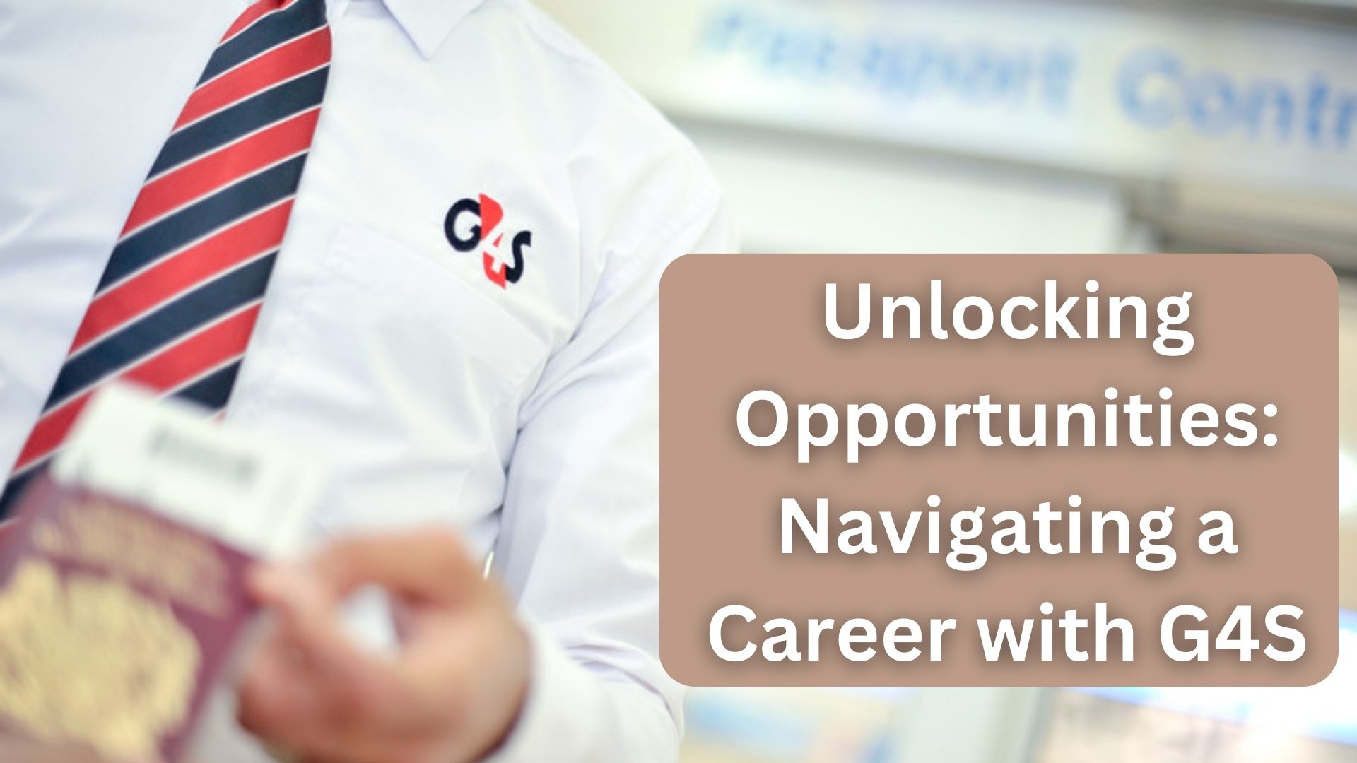 Unlocking Opportunities: Navigating a Career with G4S