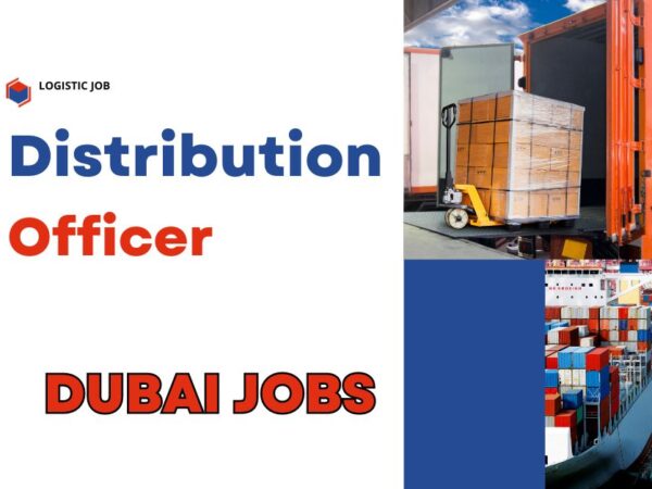 Distribution Officer Needed in Dubai
