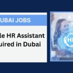 Female HR Assistant Required in Dubai