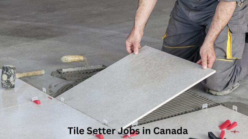 Tile Setter Jobs in Canada